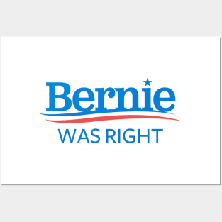 Bernie Was Right Posters and Art